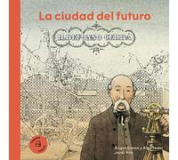 La ciudad del futuro. Ildefonso Cerdá (Nuestros Ilustres)