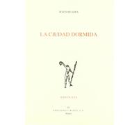 La Ciudad Dormida (accesit Del Premio Adonais 2004)