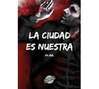 La ciudad es nuestra