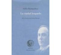 La Ciudad Leopardo (i Beca Internacional Antonio Machado)
