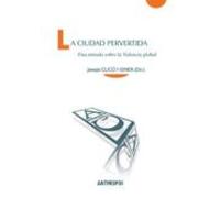 La Ciudad Pervertida