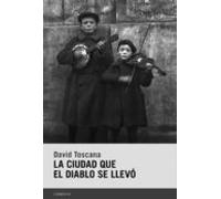 La Ciudad Que El Diablo Se Llevó