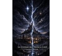 La Ciudad que Nunca Cayó (Las Edades del Umbral)