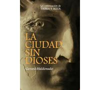 La Ciudad sin Dioses (Tierra y agua)