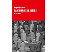 La Ciudad Sin Judios: Novela De Pasado Mañana