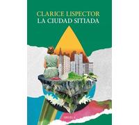 La ciudad sitiada: 10 (Biblioteca Clarice Lispector)