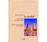 La ciudad y otros ensayos de ecología urbana: 18 (La estrella polar)