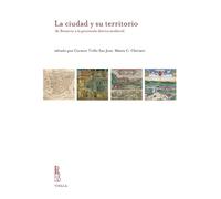 La ciudad y su territorio de Bizancio a la península ibérica medieval (IRCVM. Medieval cultures)