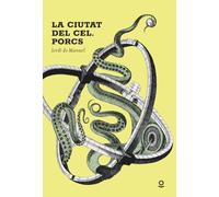 La ciutat del cel. Porcs (JUVENIL (+14))