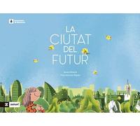 La Ciutat Del Futur