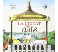 La Ciutat Dels Gats (Col·lecció Gats)