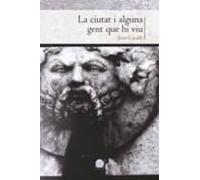 La Ciutat I Alguna Gent Que Hi Viu