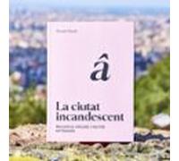 La Ciutat Incandescent