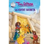 3. La ciutat secreta (TEA STILTON. TAPA DURA)