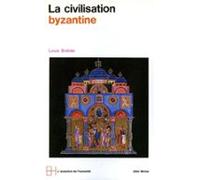 La Civilisation Byzantine (ebook)