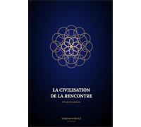 La Civilisation de la Rencontre: Ni utopie ni programme (Scola Dialogica)