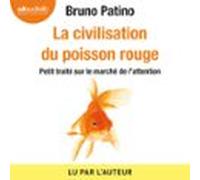 La Civilisation Du Poisson Rouge (audiolibro)