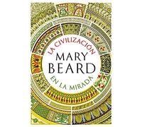 La civilización en la mirada (Fuera de Colección)