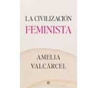 La civilización feminista (ENSAYO)