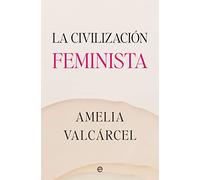 La civilización feminista (ENSAYO)