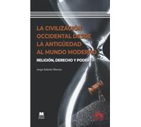 La civilización occidental desde la antigüedad al mundo moderno: Religión, derecho y poder: 1 (Biblioteca Jurídica de Bolsillo)