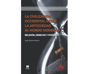 La civilización occidental desde la antigüedad al mundo moderno: Religión, derecho y poder: 1 (Biblioteca Jurídica de Bolsillo)
