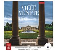 La civiltà delle Ville Venete: Storia ed evoluzione della Villa Veneta dal Cinquecento al XXI sec. (DISCOVER VENETO)