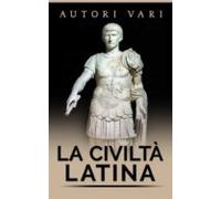 La Civiltà Latina (ebook)