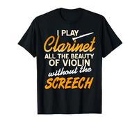 La Clarinete Suena Mejor que el Violín Humor Camiseta