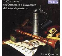 La clarinette aux 19 et 20ème siècles : Du solo au quatuor. Quatuor Stark.