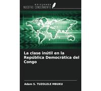 La clase inútil en la República Democrática del Congo