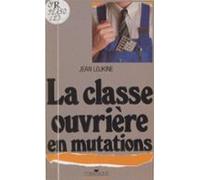 La Classe Ouvrière En Mutations (ebook)