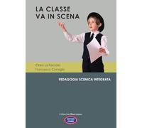 La classe va in scena. Pedagogia scenica integrata (Les observateurs)