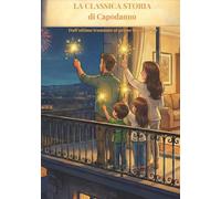 La classica storia di Capodanno: Dall’ultimo tramonto al primo buongiorno