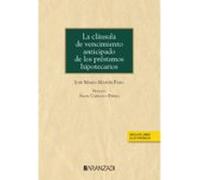 La cláusula de vencimiento anticipado de los préstamos hipotecarios (Papel + e-book)