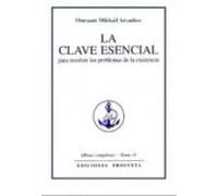 La Clave Esencial Para Resolver Los Problemas De La Existencia