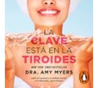 La Clave Está En La Tiroides (audiolibro)