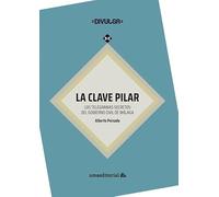 La clave PILAR: Los telegramas secretos del Gobierno Civil de Málaga: 1 (Divulga)
