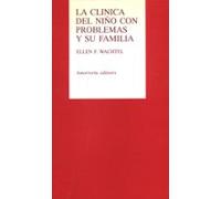 La Clínica Del Niño Con Problemas Y Su Familia (Psicología y psicoanálisis)