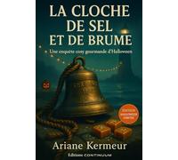 La cloche de sel et de brume: Cosy mystery gourmand où Mina, libraire-salon de thé, suit une piste iodée entre caramel piégé et fausses pistes maritimes.