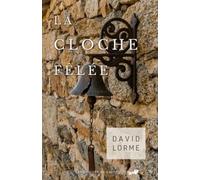 La Cloche fêlée (Le Cycle des Causses)