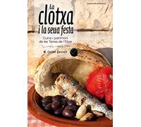 La Clotxa I La Seva Festa: Cuina i patrimoni de les Terres de l'Ebre: 58 (El Cullerot)