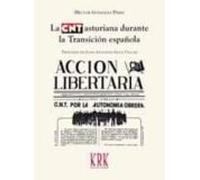 La Cnt Asturiana Durante La Transición Española