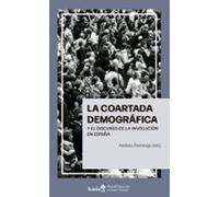 La coartada demográfica y el discurso de la involución en España