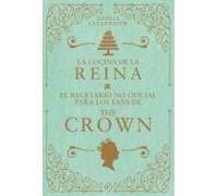 La Cocina De La Reina: El Recetario No Oficial Para Los Fans De The Cr