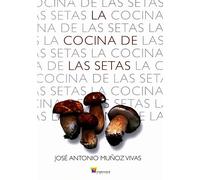La cocina de las setas (Cartoné): 21C