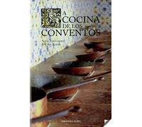 La cocina de los conventos (2ª ed.): Rústica (Cocina y Hostelería)