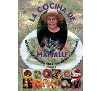 La cocina de Mamalú: Recetas vegetarianas para paladares carnívoros. Tomo 2 (SIN COLECCION)