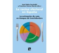 La Cocina Electoral En España: La Estimacion De Voto En Tiempos De Inc