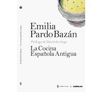 La cocina española antigua: 3 (Coleccion ilustrada)